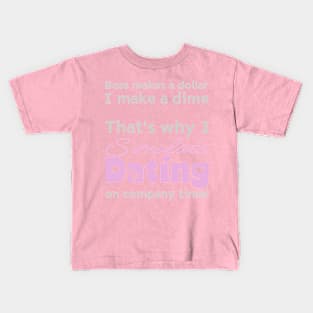 I simulate dating on company time Kids T-Shirt